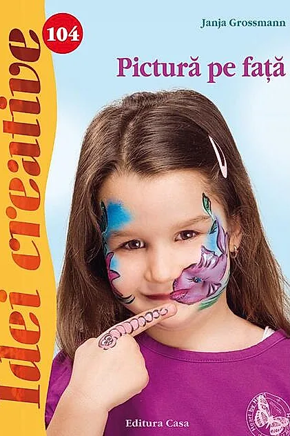 Pictură pe faţă. Idei creative 104