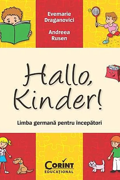 Hallo, Kinder! Limba germană pentru începători