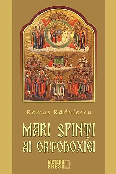 Mari Sfinți ai Ortodoxiei