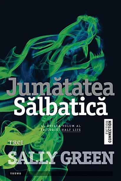 Jumătatea sălbatică. Trilogia Half Life (Vol. 2)