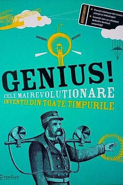 Genius! Cele mai revoluționare invenții din toate timpurile