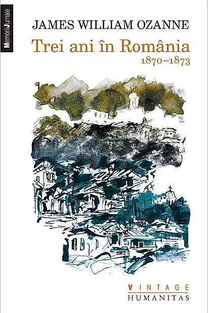 Trei ani în România. 1870-1873