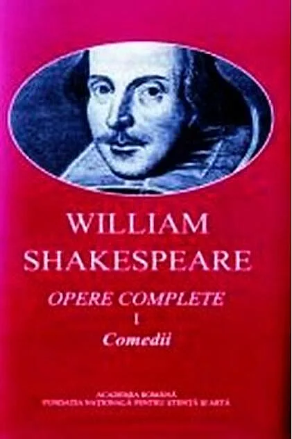William Shakespeare. Opere complete (vol. I+II) Comedii, Poeme, Sonete