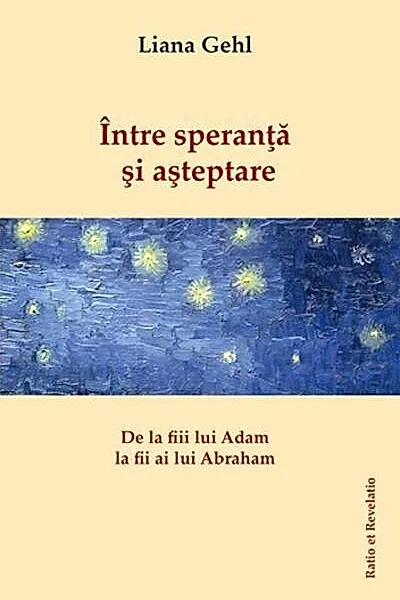 Între speranță și așteptare. De la fiii lui Adam la fii ai lui Abraham