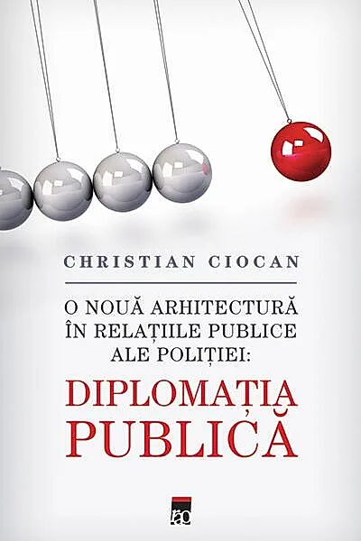 Diplomaţia Publica. O nouă arhitectură în relațiile publice ale poliției