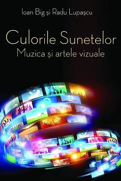 Culorile sunetelor. Muzica și artele vizuale