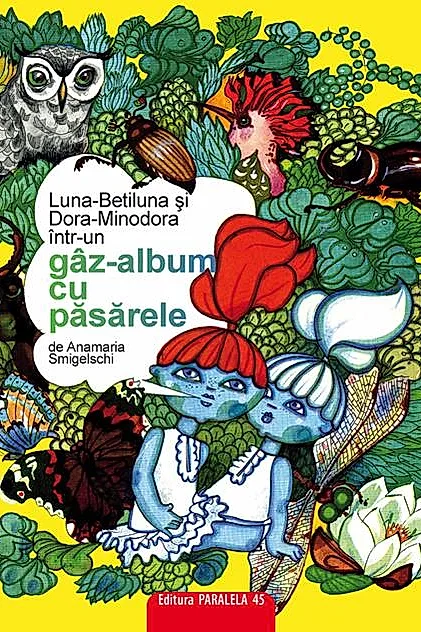 Luna-Betiluna și Dora-Minodora într-un gâz-album cu păsărele