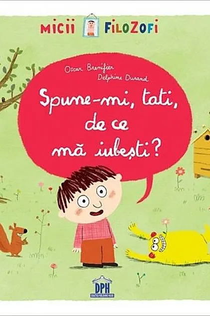 Spune-mi, tati, de ce mă iubești?