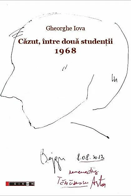 Căzut, între două studenții. 1968. 1968: ”Și am ales, și am plecat”