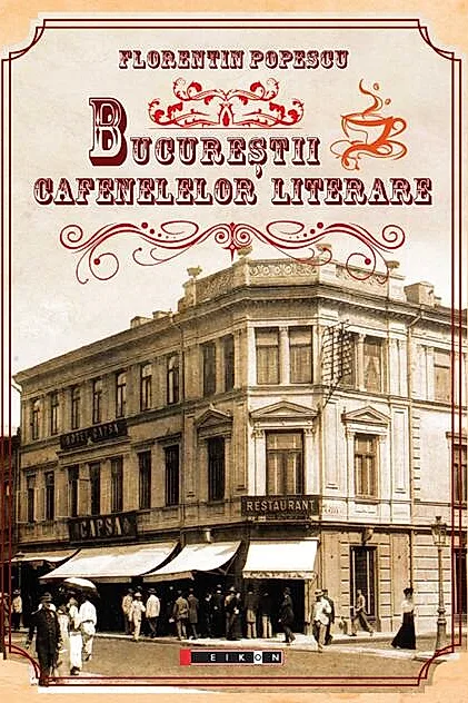 Bucureștii cafenelelor literare