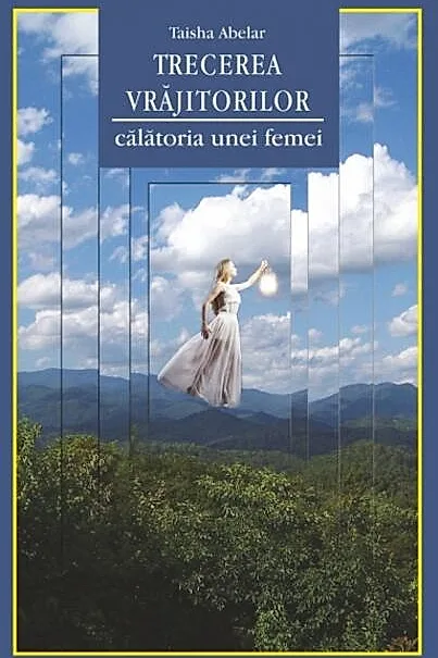 Trecerea vrăjitorilor. Călătoria unei femei