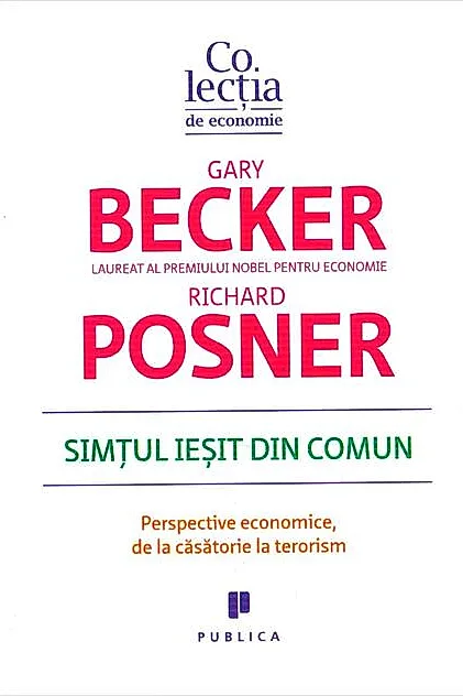 Simțul ieșit din comun. Perspective economice, de la căsătorie la terorism