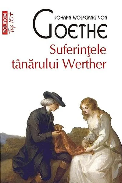 Suferinţele tânărului Werther (Top 10+)