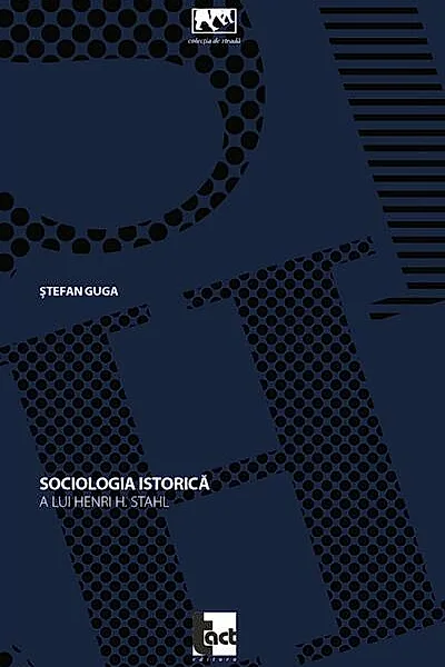 Sociologia istorică a lui Henri H. Stahl