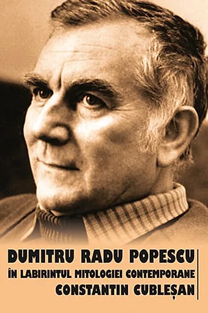 Dumitru Radu Popescu în labirintul mitologiei contemporane