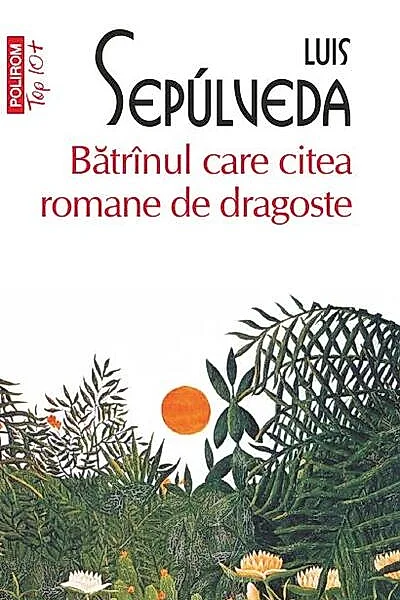 Bătrînul care citea romane de dragoste (Top 10+)