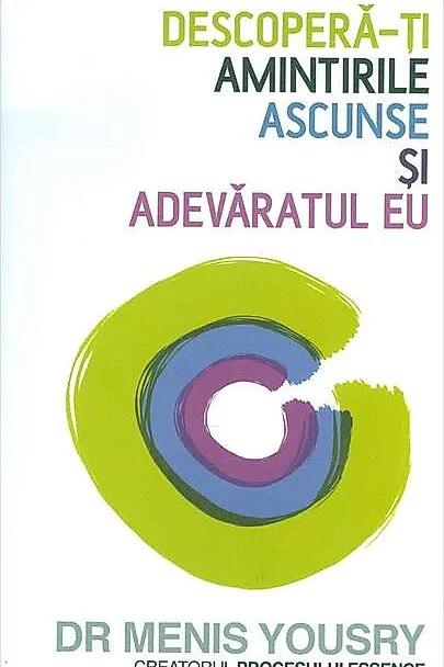 Descoperă-ţi amintirile ascunse şi adevăratul eu