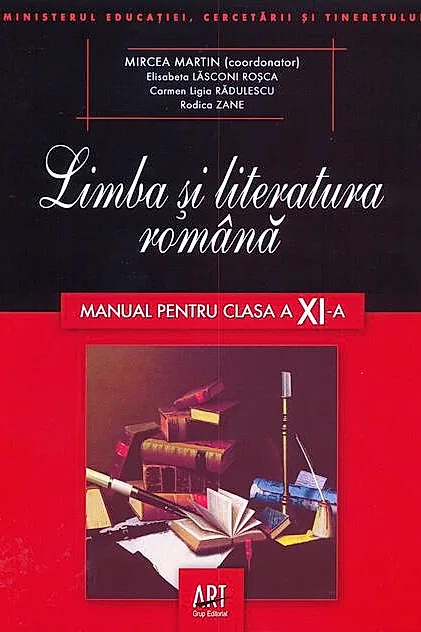 Limba și literatura română. Manual pentru clasa a XI-a (Mircea Martin)
