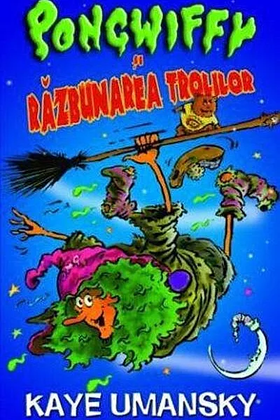 Pongwiffy și răzbunarea Trolilor
