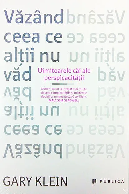 Văzând ceea ce alții nu văd. Uimitoarele căi ale perspicacităţii