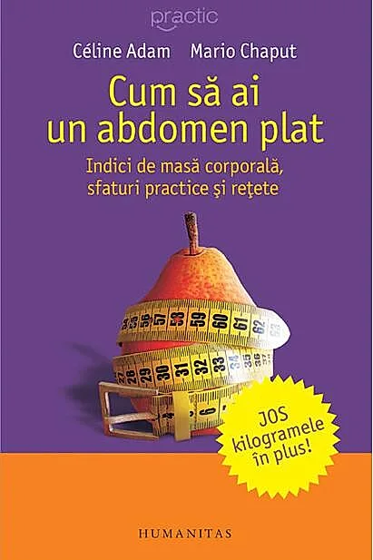 Cum să ai un abdomen plat