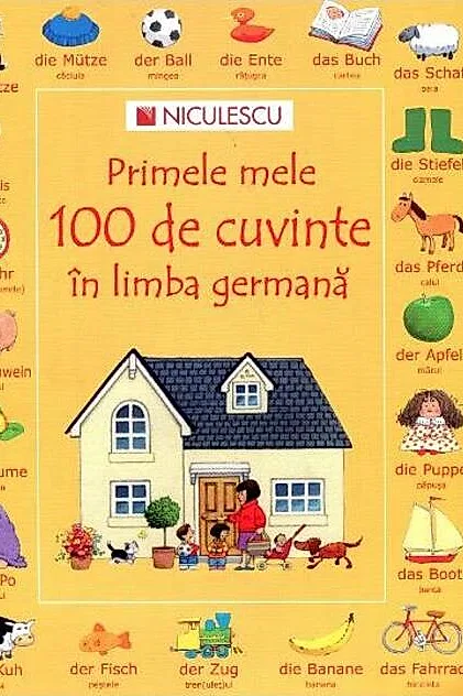 Primele mele 100 de cuvinte în limba germană