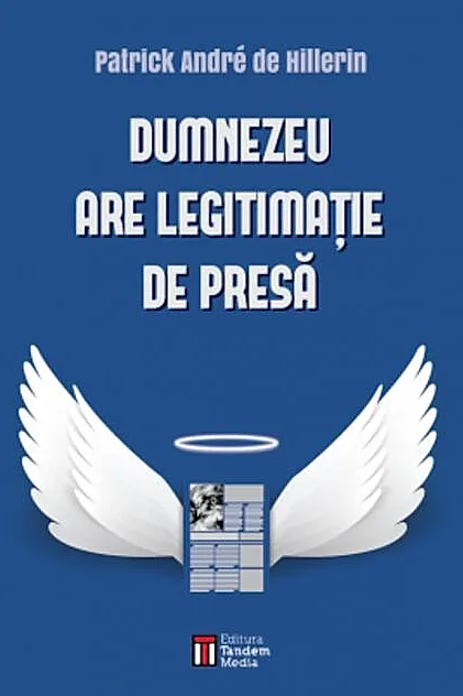 Dumnezeu are legitimație de presă