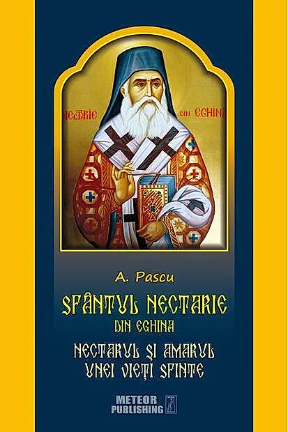 Sfântul Nectarie din Eghina. Nectarul și amarul unei vieți sfinte
