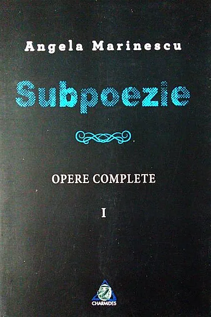 Subpoezie. Opere complete I