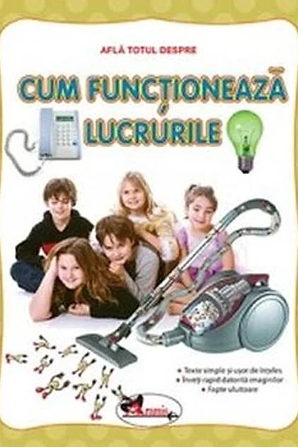Află totul despre Cum funcționează lucrurile