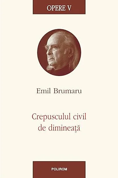 Opere V. Crepusculul civil de dimineaţă