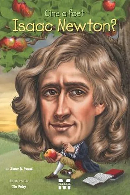 Cine a fost Isaac Newton?