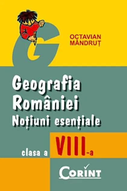 Geografia Romaniei, Noțiuni esențiale, clasa a VIII-a