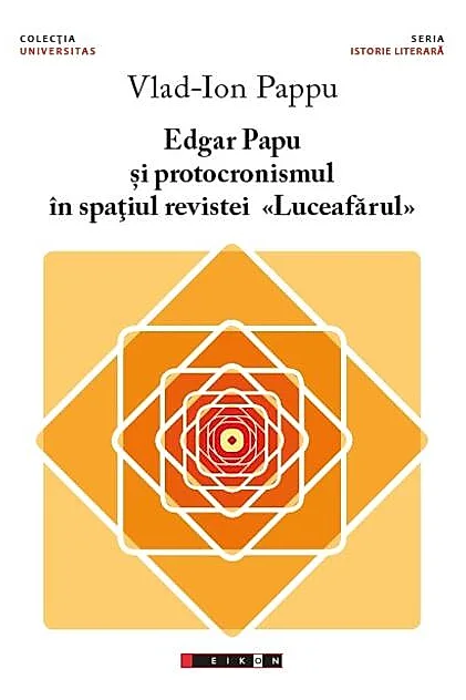 Edgar Papu și protocronismul în spațiul revistei „Luceafărul”