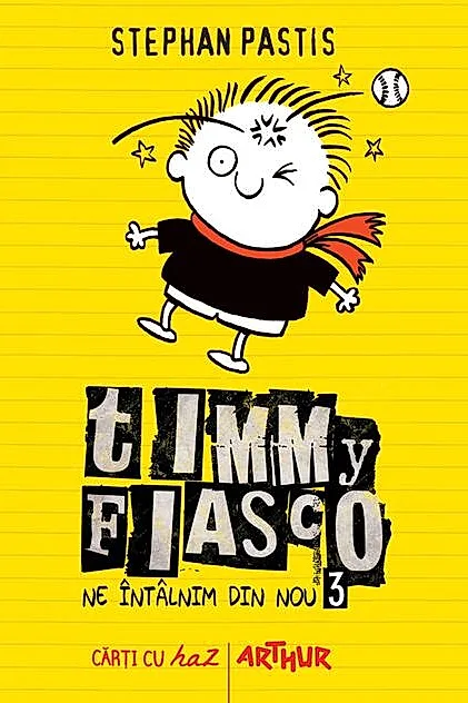 Ne întâlnim din nou. Timmy Fiasco (Vol.3)