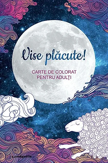 Vise plăcute. Carte de colorat pentru adulți