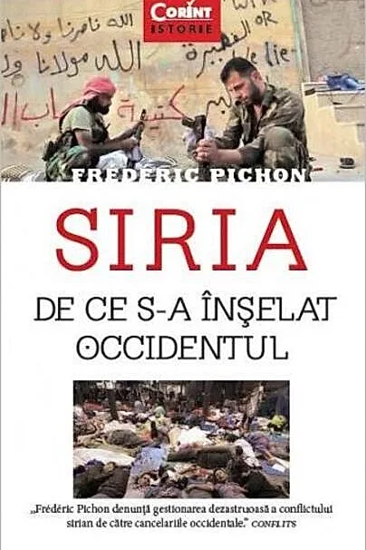 Siria. De ce s-a înşelat Occidentul