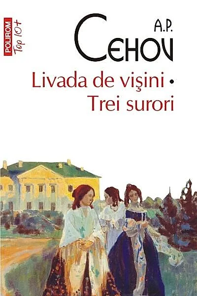 Livada de vișini • Trei surori (Top 10+)