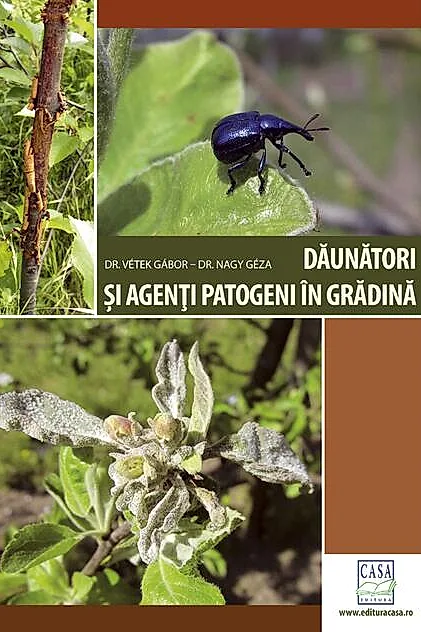 Dăunători și agenți patogeni în grădină (Ediția a II-a revizuită)