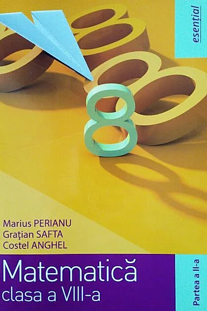 Matematică clasa a VIII-a. Partea II (esențial)
