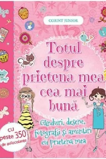 Totul despre prietena mea cea mai bună