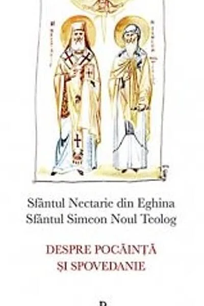 Despre pocăinţă şi spovedanie