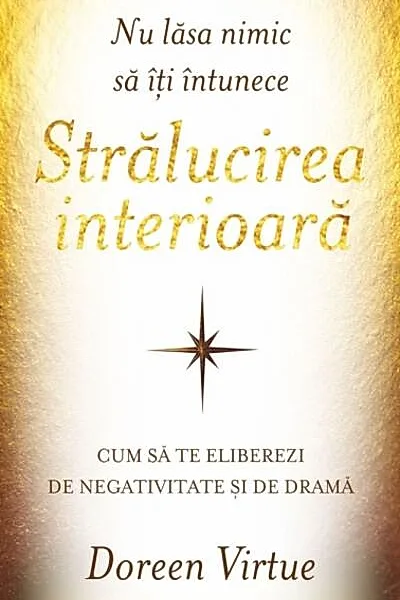 Nu lăsa nimic să îţi întunece strălucirea interioară