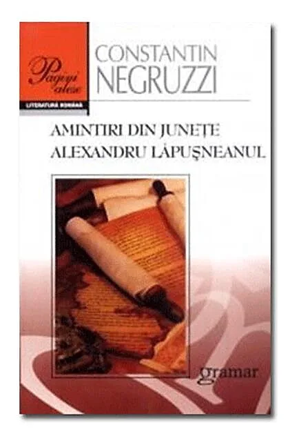 Amintiri din juneţe. Alexandru Lăpuşneanul
