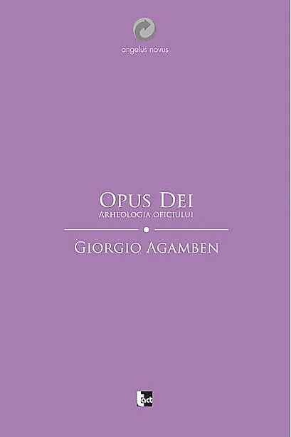 Opus Dei. Arheologia oficiului