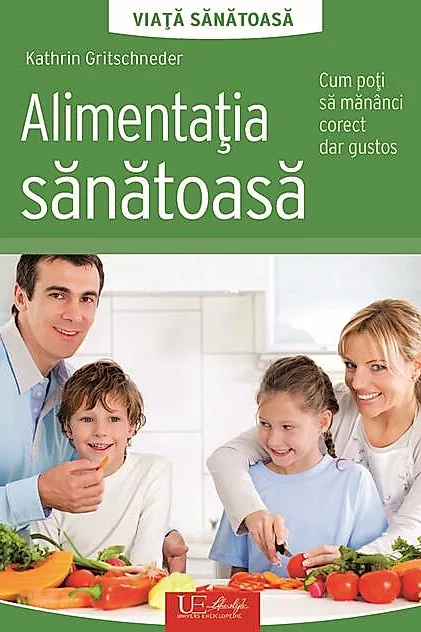 Alimentația sănătoasă. Viață sănătoasă