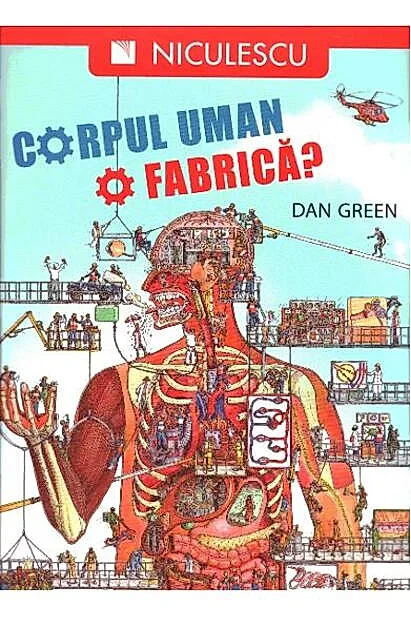 Corpul uman. O fabrică?