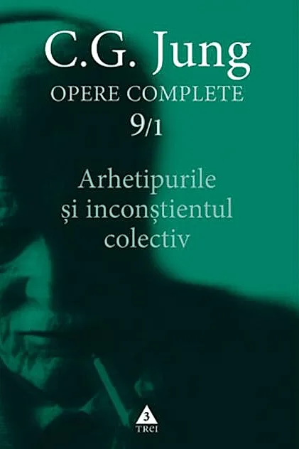Arhetipurile şi inconştientul colectiv (Vol. 9/1)