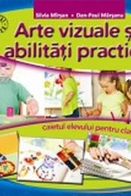 Arte vizuale și abilități practice. Caietul elevului pentru clasa a II-a