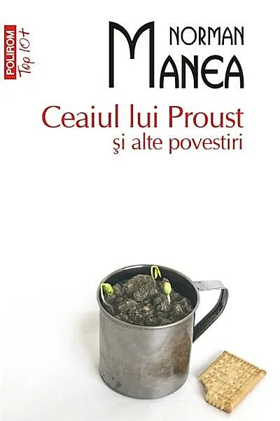 Ceaiul lui Proust și alte povestiri (Top 10+)
